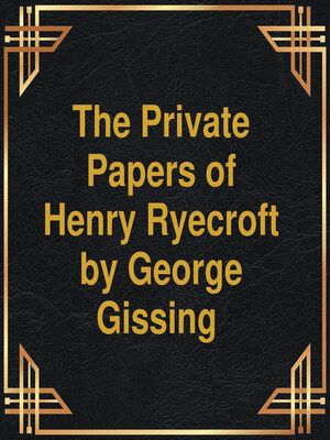 cover image of The private papers of Henry Ryecroft (Unabridged)